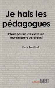 Je hais les pédagogues