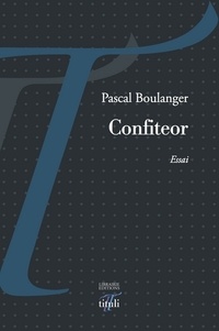 Pascal Boulanger - Confiteor.
