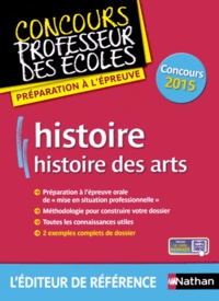Pascal Bourassin et Anne de Nadai - Histoire, histoire des arts - Préparation à l'épreuve.