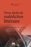 Pascal Brissette et Marie-Pier Luneau - Deux siècles de malédiction littéraire.