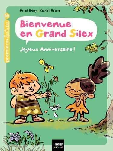 Bienvenue en Grand Silex - Joyeux anniversaire ! GS/CP 5/6 ans