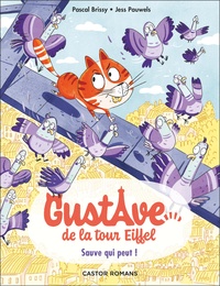 Pascal Brissy et Jess Pauwels - Gustave de la Tour Eiffel Tome 2 : Sauve qui peut !.
