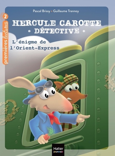 Hercule Carotte, détective Tome 3 L'énigme de l'Orient-Express. Niveau 2