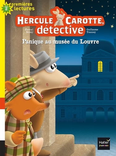 Pascal Brissy - Hercule Carotte, détective Tome 6 : Panique au musée du Louvre.