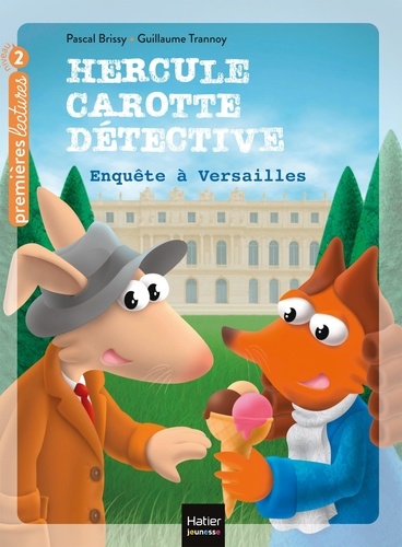 Hercule Carotte, détective Tome 7 Enquête à Versailles