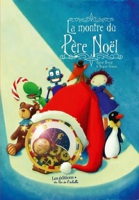 Pascal Brissy - La montre du Pere Noël.