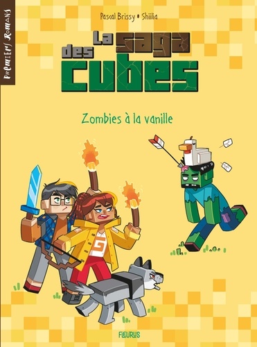 La saga des cubes Tome 2 Zombies à la vanille