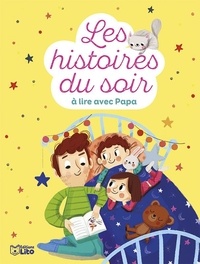 Pascal Brissy - Les histoires du soir à lire avec papa.