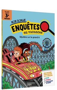 Mes enquêtes en 2e Primaire - Mystère sur le grand 8