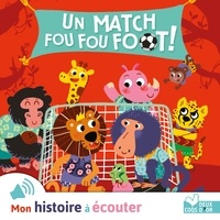 Pascal Brissy - Un match fou fou foot !.