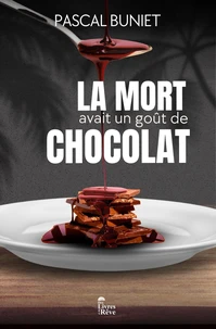 La mort avait un goût de chocolat