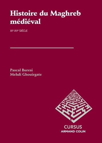 Histoire du Maghreb médiéval (XIe-XVe siècle)