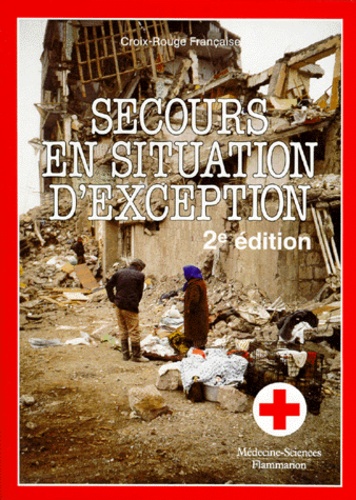 Pascal Cassan et Alain Chiapalo - Secours En Situation D'Exception. 2eme Edition.