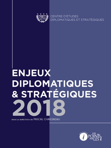 Pascal Chaigneau - Enjeux diplomatiques.