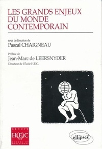 Pascal Chaigneau - Les grands enjeux du monde contemporain.