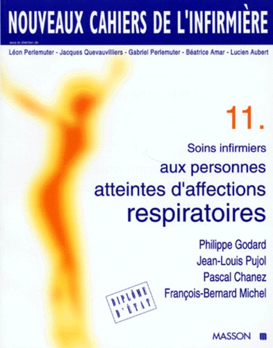 Pascal Chanez et François-Bernard Michel - Soins Infirmiers Aux Personnes Atteintes D'Affections Respiratoires.