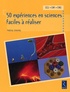 Pascal Chauvel - 50 expériences en sciences faciles à réaliser CE2, CM1, CM2.