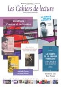 Pascal Chevrette et Félix Pinel - Les Cahiers de lecture de L'Action nationale. Vol. 11 No. 2, Printemps 2017 - Créatrices d'ombre et de lumière.