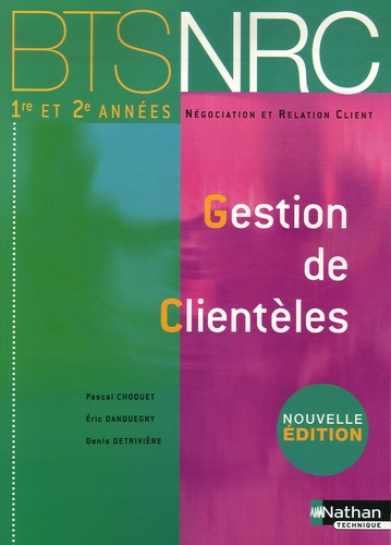Pascal Choquet et Eric Danquegny - Gestion de Clientèles BTS NRC 1e et 2e années.