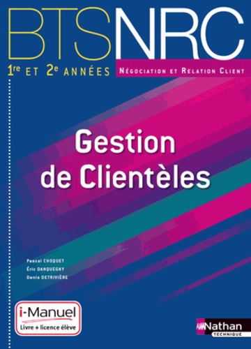 Pascal Choquet et Eric Danquegny - Gestion de Clientèles BTS NRC 1e et 2e années.