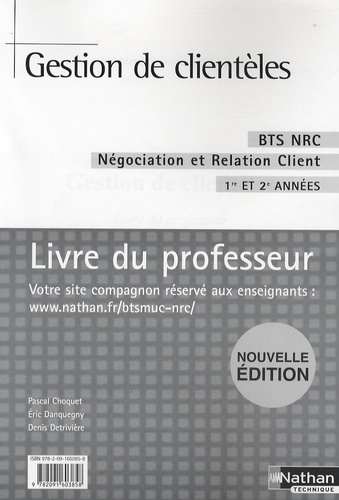 Pascal Choquet - Gestion de clientèles BTS NRC - Livre du Professeur.