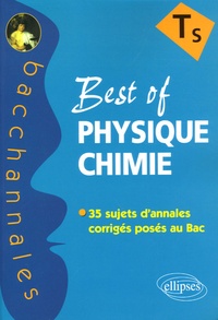 Pascal Clavier et Jean-Marc Desriac - Best of Physique-Chimie Tle S - Enseignement obligatoire et de spécialité.