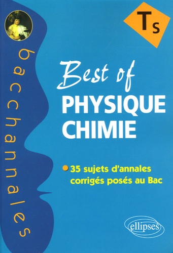Best of Physique-Chimie Tle S. Enseignement obligatoire et de spécialité