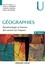 Géographies - 2e éd.. Épistémologie et histoire des savoirs sur l'espace