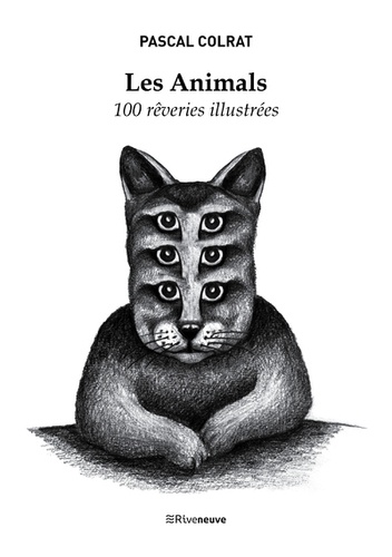 Les Animals. 100 rêveries illustrées