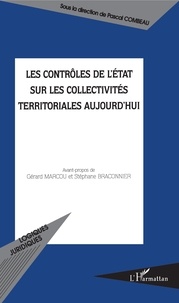 Pascal Combeau - Les contrôles de l'Etat sur les collectivités territoriales aujourd'hui.