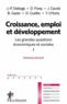 Pascal Combemale et Jean-Paul Deléage - Croissance, emploi et développement - Tome 1, Les grandes questions économiques et sociales.
