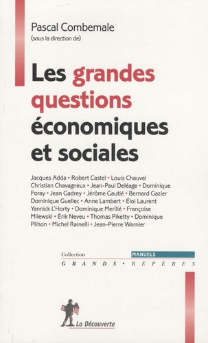Pascal Combemale - Les grandes questions économiques et sociales.