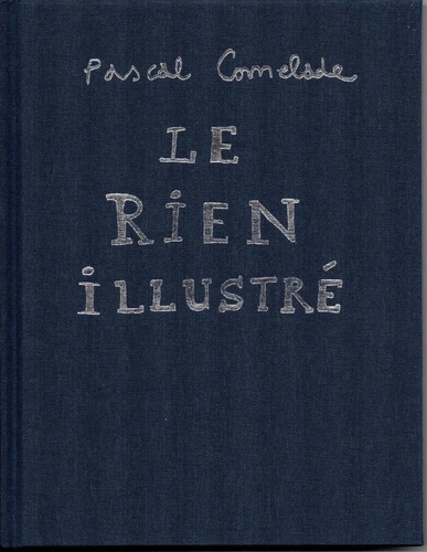 Pascal Comelade - Le rien illustré. 1 CD audio