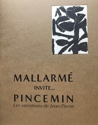 Joanna Letchimy - Pincemin 1 : Mallarmé invite... Pincemin - Les variations de Jean-Pierre.