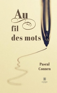 Pascal Connen - Au fil des mots.
