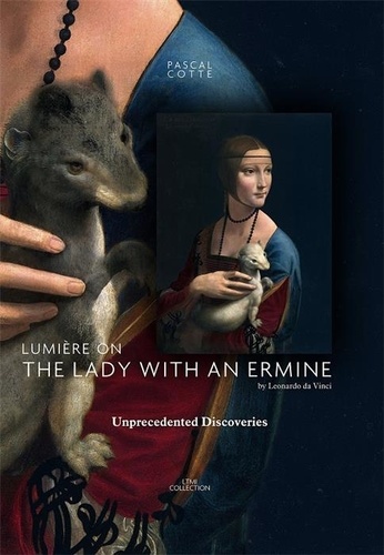 Pascal Cotte - Lumiere on the Lady with an Ermine.