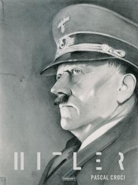 Pascal Croci - Hitler.