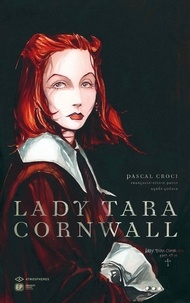 Pascal Croci et Françoise-Sylvie Pauly - Lady Tara Cornwall.