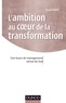 Pascal Croset - L'ambition au coeur de la transformation - Une leçon de management venue du Sud.