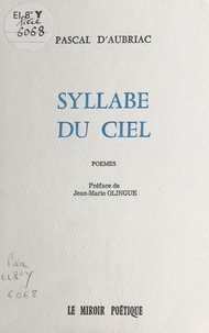 Pascal d' Aubriac et Jean-Marie Olingue - Syllabe du ciel.