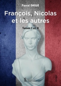 Livres anglais mp3 téléchargement gratuit Francois, Nicolas et les autres  - Tomes 1 et 2