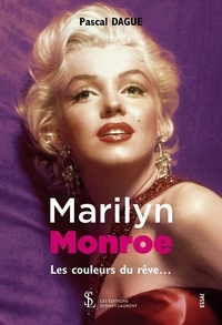 Livre complet pdf téléchargement gratuit Marilyn Monroe  - Les couleurs du rêve FB2 PDF 9791032633984
