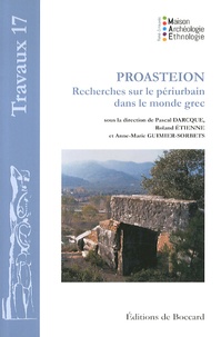 Pascal Darcque et Roland Etienne - Proasteion - Recherches sur le périurbain dans le monde grec.