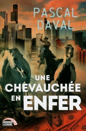 Pascal Daval - Une chevauchée en enfer.