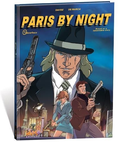 Paris by Night Tome 1 Scarface