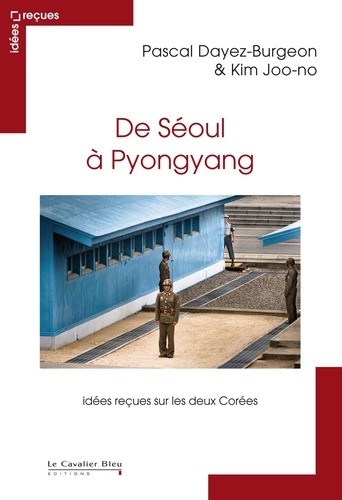 DE SEOUL A PYONGYANG -PDF. idées reçues sur les deux Corées