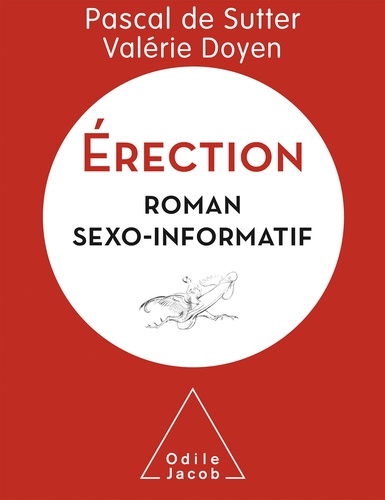 Erection. Roman sexo-informatif