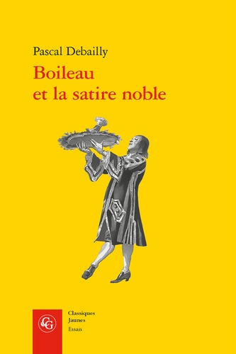 Boileau et la satire noble