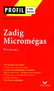 Il livre des téléchargements gratuits pdf Zadig et Micromégas, Voltaire MOBI RTF en francais par Pascal Debailly 9782218737442