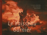 Pascal Delcey et Charles Garnier - Le Vaisseau Garnier.